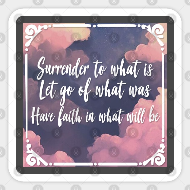 Surrender To What Is - Mindfulness Statement Design Sticker by DankFutura